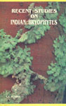 Recent Studies on Indian Bryophytes Proceedings of All India Conference on Bryology, 25-27 February 1986, Chandigarh 1st Edition,8121101050,9788121101059