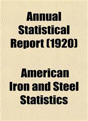 Annual Statistical Report (1920),115189124X,9781151891242
