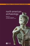 North American Archaeology,0631231838,9780631231837