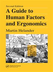 A Guide to Human Factors and Ergonomics 2nd Edition,0415282489,9780415282482