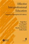 Effective Interprofessional Education Argument, Assumption & Evidence 1st Edition,1405116544,9781405116541