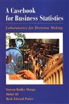 A Casebook for Business Statistics Laboratories for Decision Making 1st Edition,047138240X,9780471382409