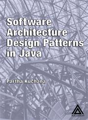 Software Architecture Design Patterns in Java,0849321425,9780849321429