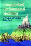 Computerised Environmetal Modelling A Practical Introduction Using Excel,047193822X,9780471938224
