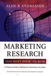 Marketing Research That Won't Break the Bank A Practical Guide to Getting the Information you Need 2nd Edition,0787964190,9780787964191