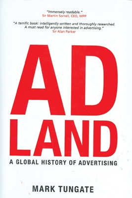 Ad Land A Global History of Advertising