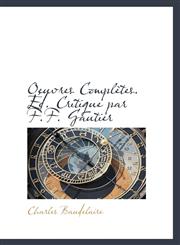 Oeuvres Complètes. Éd. Critique par F.F. Gautier,1115929909,9781115929905