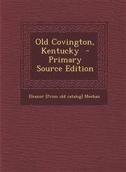 Old Covington, Kentucky - Primary Source Edition,1294698885,9781294698883