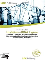 Histidine-tRNA Ligase,6200164126,9786200164124