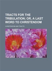 Tracts for the Tribulation,1234107066,9781234107062