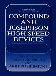 Compound and Josephson High-Speed Devices,0306443848,9780306443848