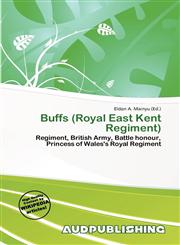 Buffs (Royal East Kent Regiment),6137773922,9786137773925