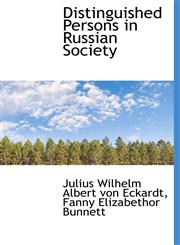 Distinguished Persons in Russian Society,111675049X,9781116750492