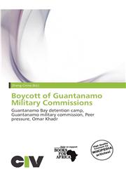 Boycott of Guantanamo Military Commissions,620003849X,9786200038494