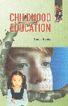 Childhood Education 1st Published,8189011022,9788189011024