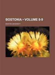 Bostonia (Volume 8-9),1153941414,9781153941419