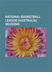 National Basketball League (Australia) Seasons 2008-09 Nbl Season, 2006-07 Nbl Season, 2007-08 Nbl Season, 2009-10 Nbl Season,1155771451,9781155771458