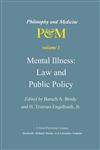 Mental Illness Law and Public Policy,9027710570,9789027710574
