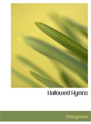 Hallowed Hymns,1116534304,9781116534306