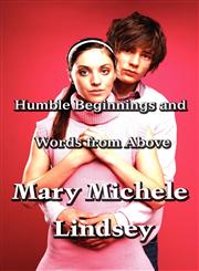 Humble Beginnings and Words from Above,1608136299,9781608136292