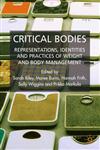 Critical Bodies Representations, Identities, and Practices of Weight and Body Management,0230517730,9780230517738