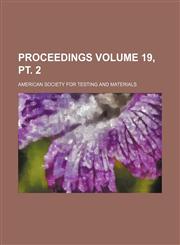 Proceedings Volume 19, pt. 2,1153048442,9781153048446