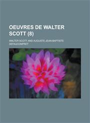 Oeuvres de Walter Scott (8 ),1234504596,9781234504595