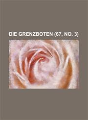 Die Grenzboten (67, No. 3),1153433079,9781153433075
