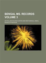 Bengal Ms. Records Volume 3,1154636712,9781154636710