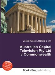 Australian Capital Television Pty Ltd V Commonwealth,5512598333,9785512598337