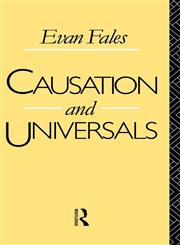 Causation and Universals,0415044383,9780415044387