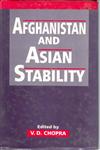 Afghanistan and Asian Stability 1st Edition,8121205859,9788121205856