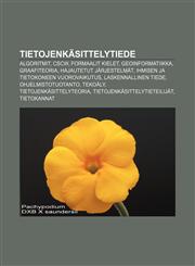Tietojenkasittelytiede Algoritmit, Cscw, Formaalit Kielet, Geoinformatiikka, Graafiteoria, Hajautetut Jarjestelmat,1233341855,9781233341856