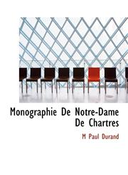 Monographie De Notre-Dame De Chartres,1115944975,9781115944977