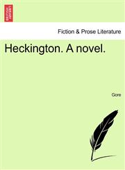 Heckington. A novel.,1241384363,9781241384364