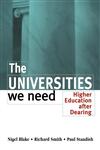 The Universities We Need,0749427256,9780749427252