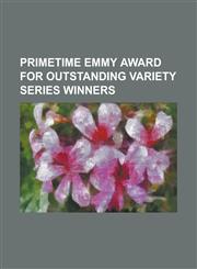 Primetime Emmy Award for Outstanding Variety Series Winners 41st Tony Awards, 63rd Academy Awards, an Evening with Fred Astaire, Dennis Miller Live,,1156106621,9781156106624