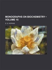 Monographs on Biochemistry (Volume 15),1153833832,9781153833837