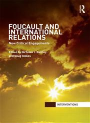 Foucault and International Relations New Critical Engagements 1st Edition,041557983X,9780415579834