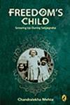 Freedom's Child Growing Up During S ty gr h,0143330608,9780143330608