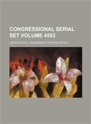 Congressional serial set Volume 4593,1130542815,9781130542813