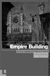 Empire Building,0415139414,9780415139410