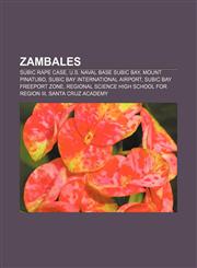 Zambales Subic rape case, U.S. Naval Base Subic Bay, Mount Pinatubo, Subic Bay International Airport, Subic Bay Freeport Zone,1156666279,9781156666272