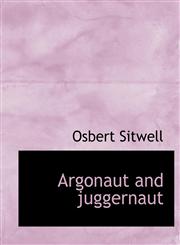 Argonaut and juggernaut,1140160362,9781140160366