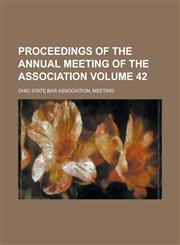 Proceedings of the annual meeting of the Association Volume 42,1236770307,9781236770301