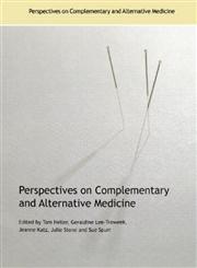Perspectives on Complementary and Alternative Medicine 1st Edition,0415351618,9780415351614