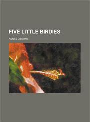 Five little birdies,1130745899,9781130745894