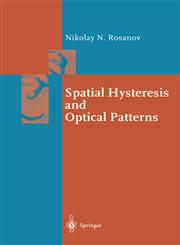 Spatial Hysteresis and Optical Patterns,3540427937,9783540427933