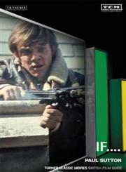 If... Turner Classic Movies British Film Guide,185043672X,9781850436720