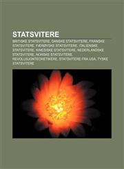 Statsvitere Britiske statsvitere, Danske statsvitere, Franske statsvitere, Færøyske statsvitere, Italienske statsvitere, Kinesiske statsvitere,1233370766,9781233370764